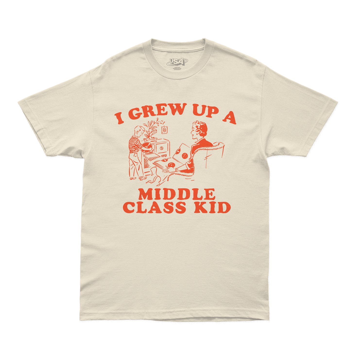 I Grew Up a Middle Class Kid Shirt - Faded Cream